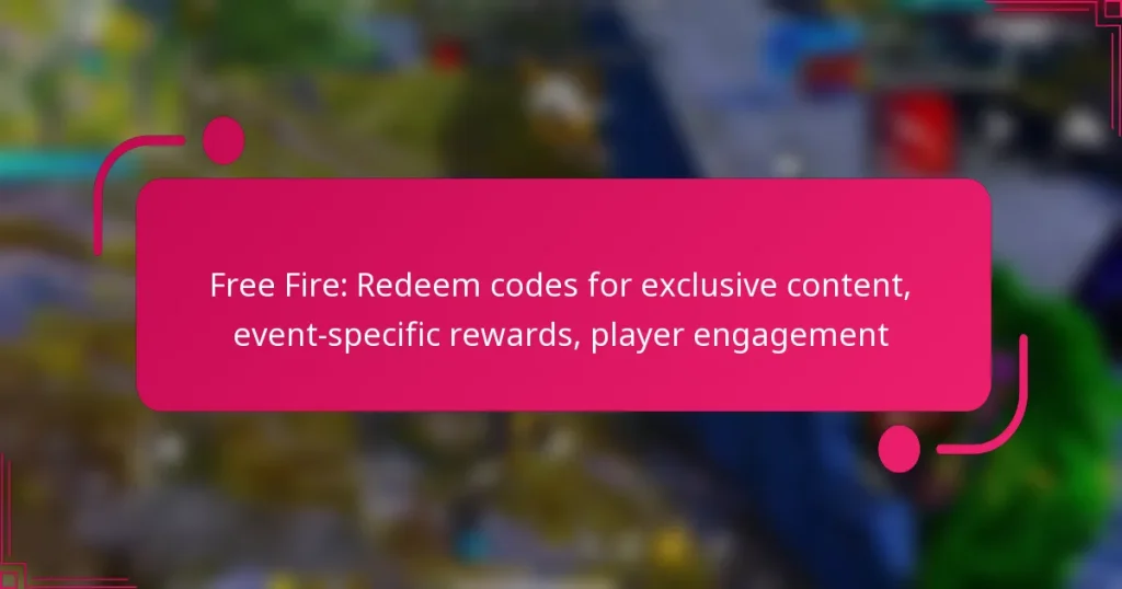 Free Fire: Redeem codes for exclusive content, event-specific rewards, player engagement