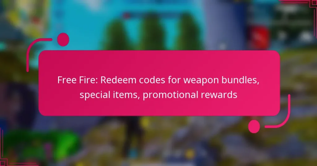 Free Fire: Redeem codes for weapon bundles, special items, promotional rewards