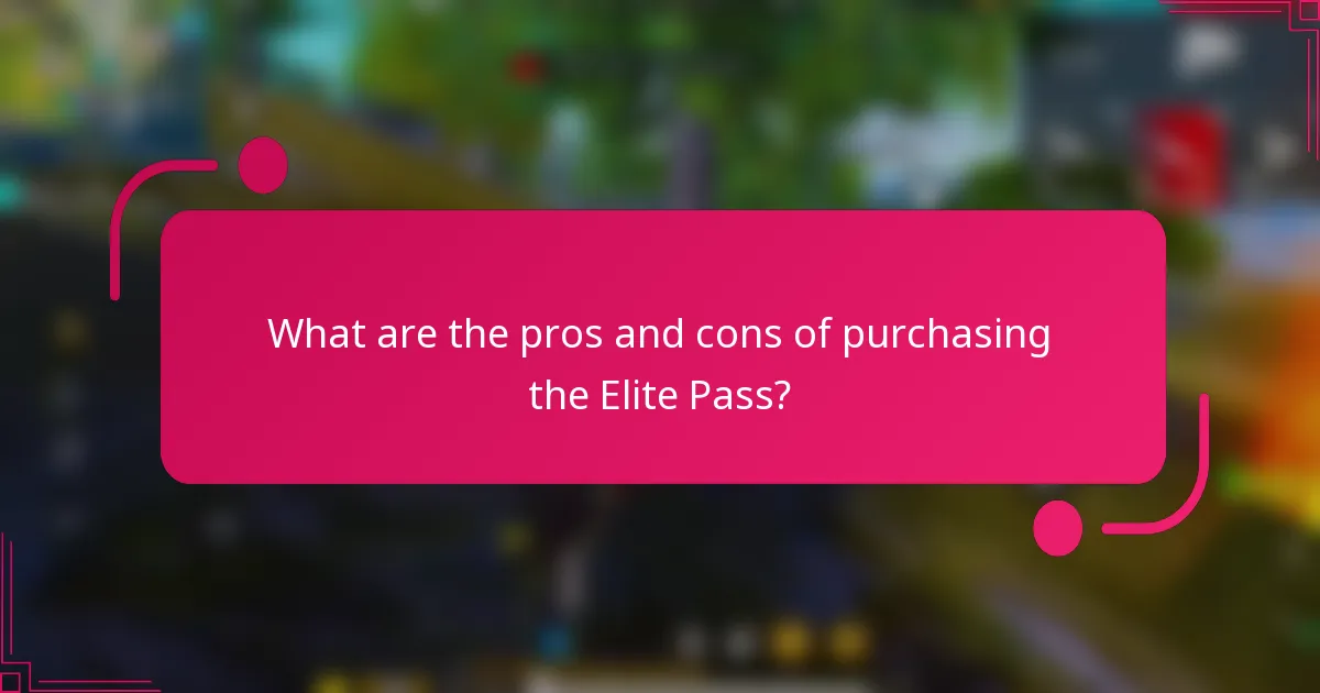 What are the pros and cons of purchasing the Elite Pass?
