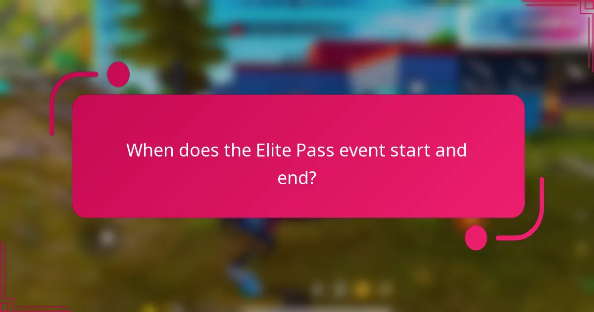 When does the Elite Pass event start and end?