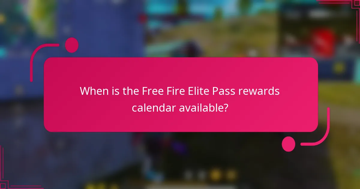 When is the Free Fire Elite Pass rewards calendar available?