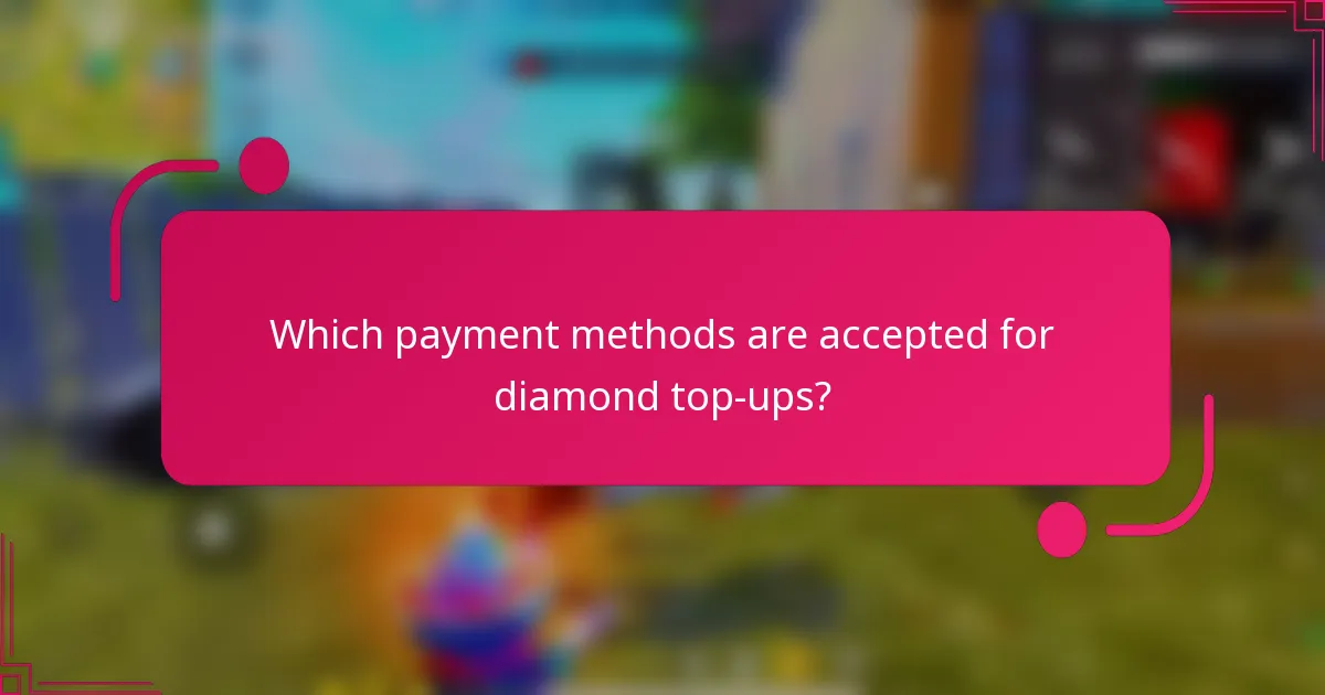 Which payment methods are accepted for diamond top-ups?